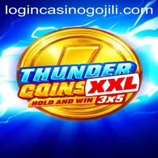 Discover ThunderCoinsXxl and How to Navigate the Gojili Casino Login